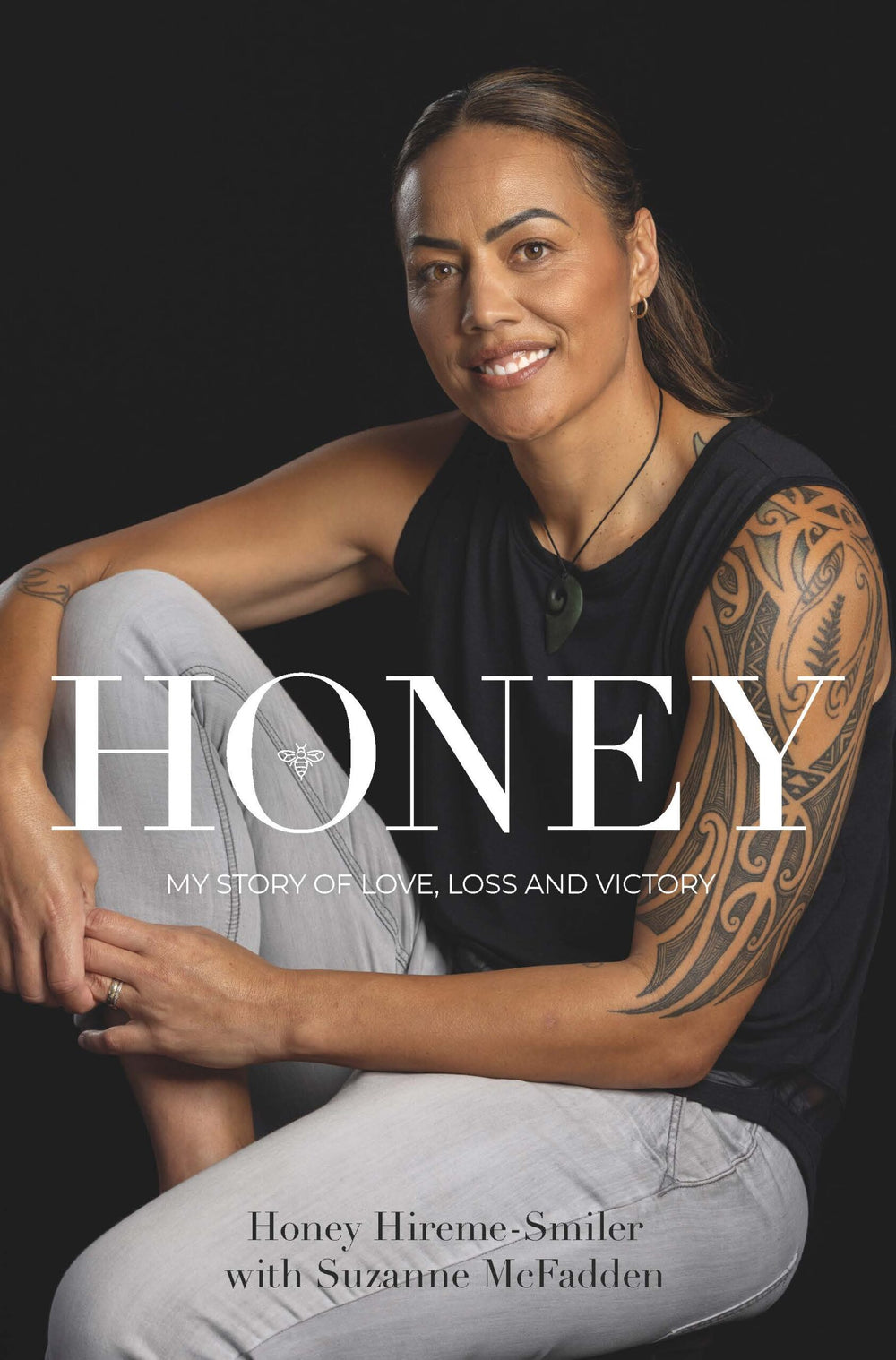 Honey My Story of Love, Loss & Victory - Honey Hireme-Smiler & Suzanne Mcfadden