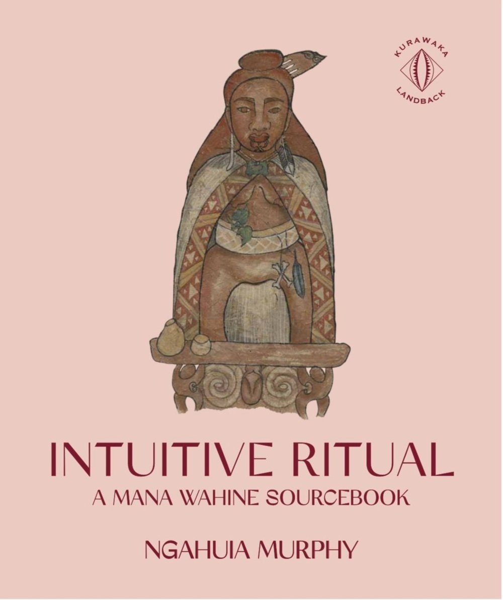 Intuitive Ritual: A Mana Wahine Sourcebook